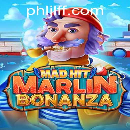 Discover the Thrills of MadHitMarlinBonanza: A Game-Changing Experience from JLFF.com